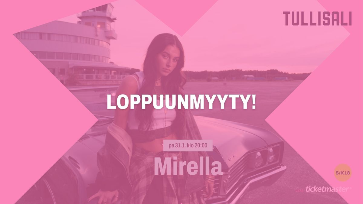 LOPPUUNMYYTY | Mirella | 31.1.2025 | Tullisali, Oulu 