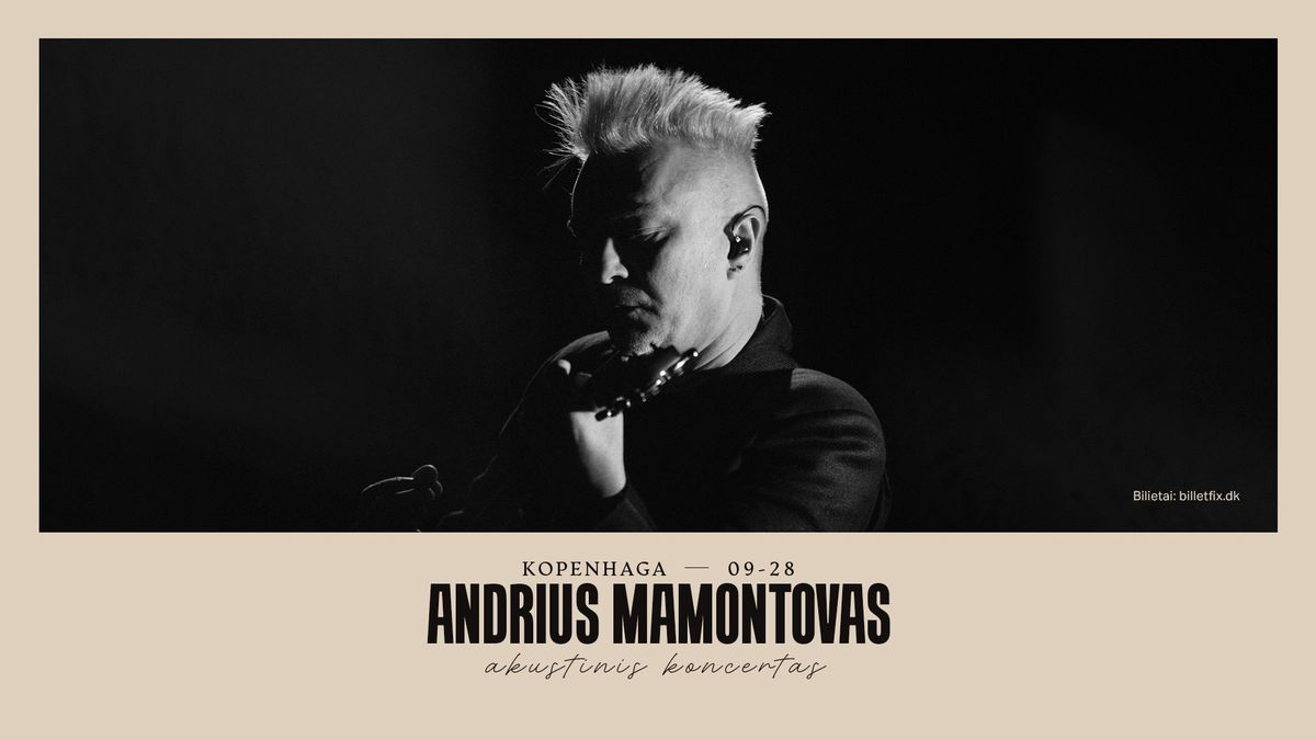 Andrius Mamontovas | Kopenhaga