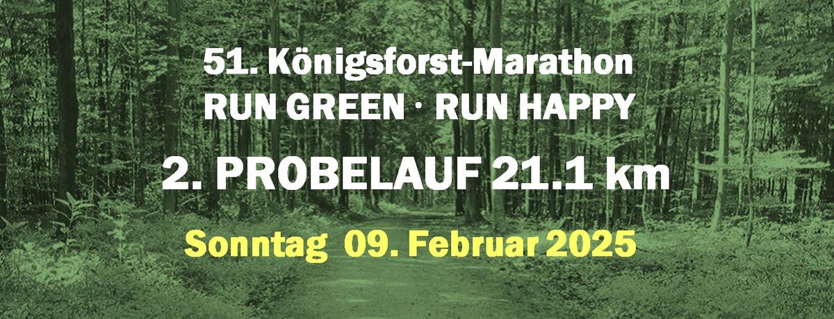 2. PROBELAUF - 09.02.25 - K\u00f6nigsforst Marathon