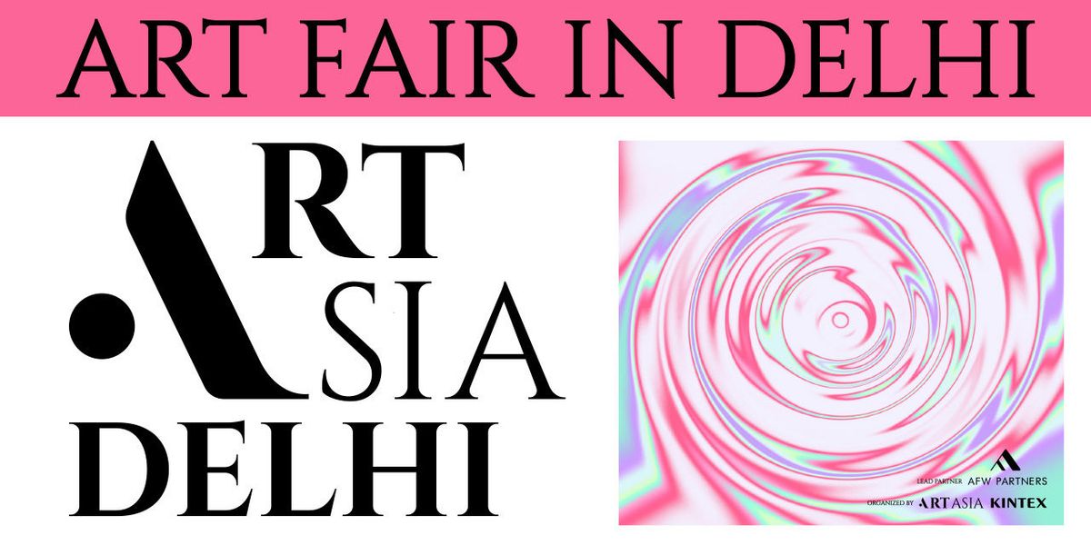 ART ASIA DELHI 2025