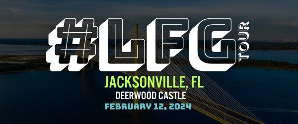 #LFGTour Jacksonville 