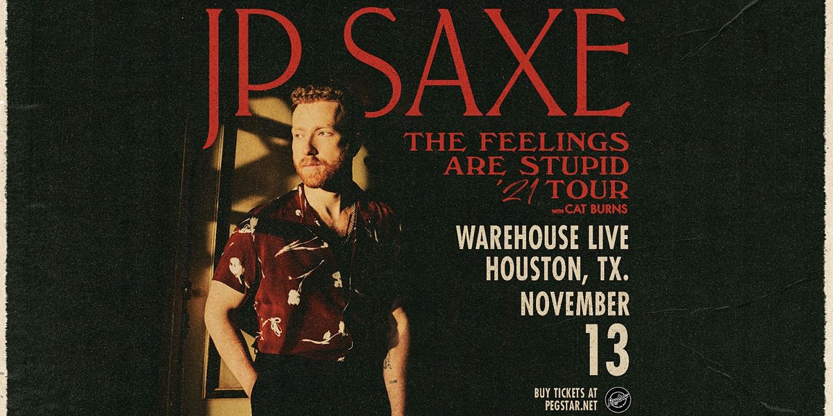 CANCELLED - JP SAXE: THE FEELINGS ARE STUPID TOUR
