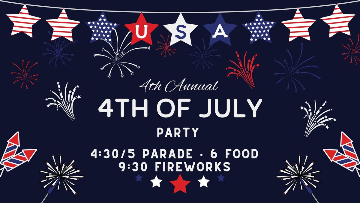 4th of July Party- 4th Annual