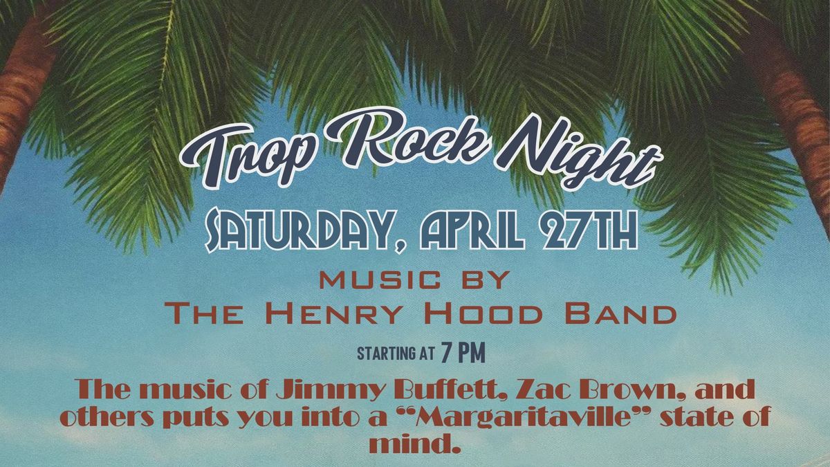 Trop Rock Night with The Henry Hood Band