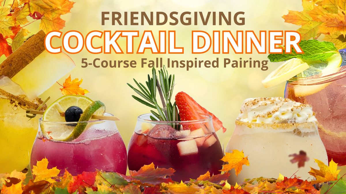 Friendsgiving Cocktail Dinner