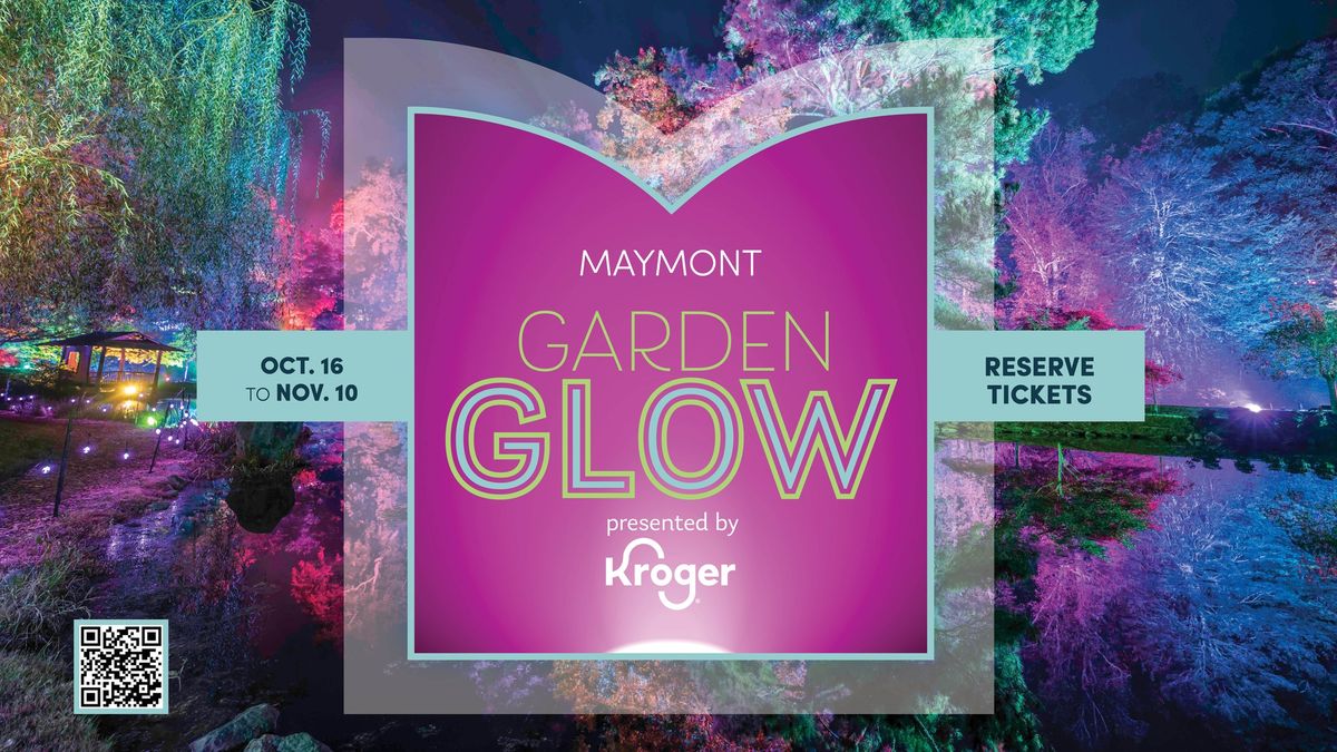 Garden Glow presented by Kroger