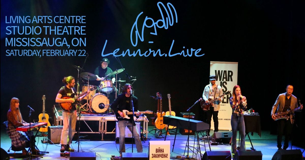 Lennon . Live at Living Arts Centre Mississauga