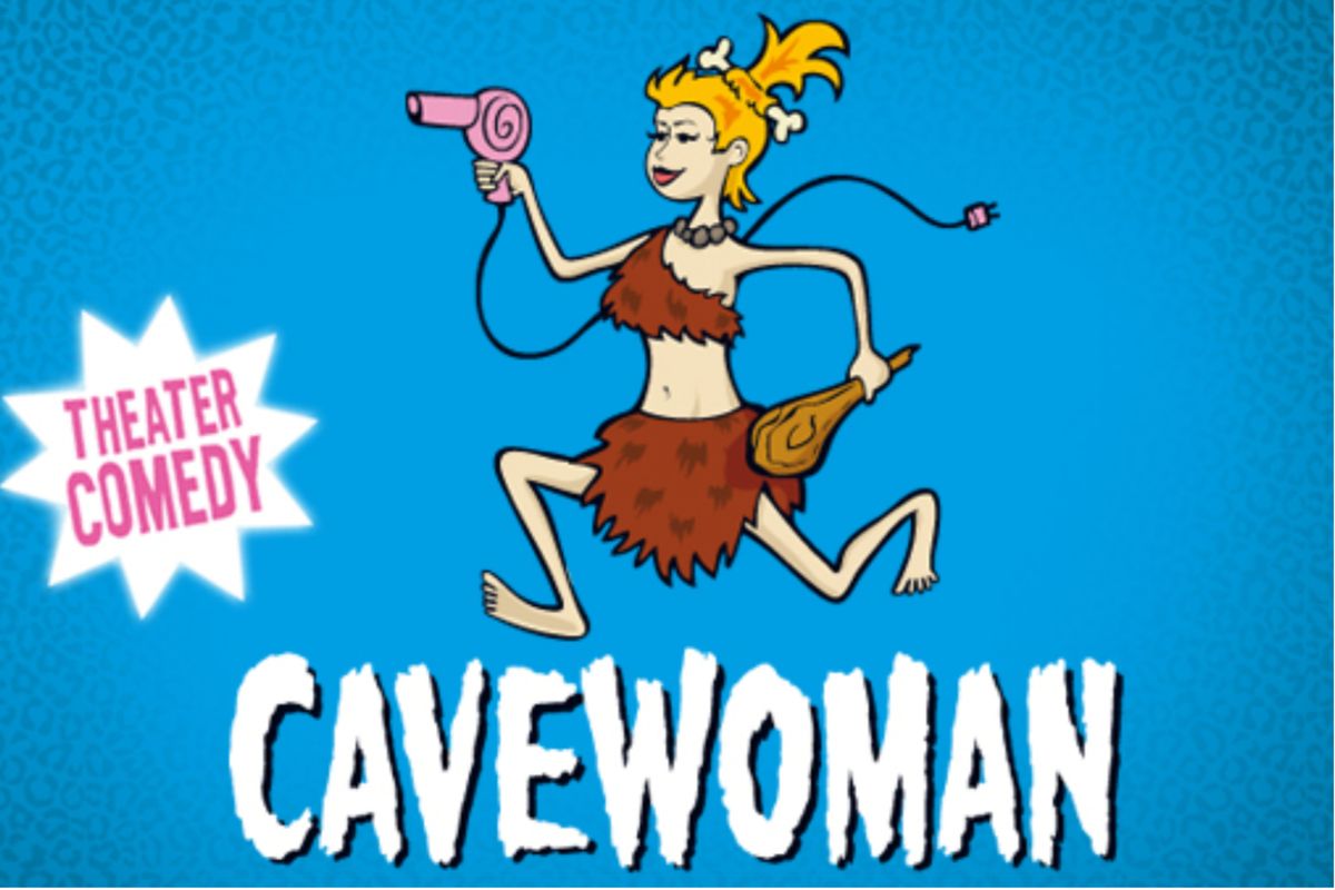 Cavewoman - Theater Comedy