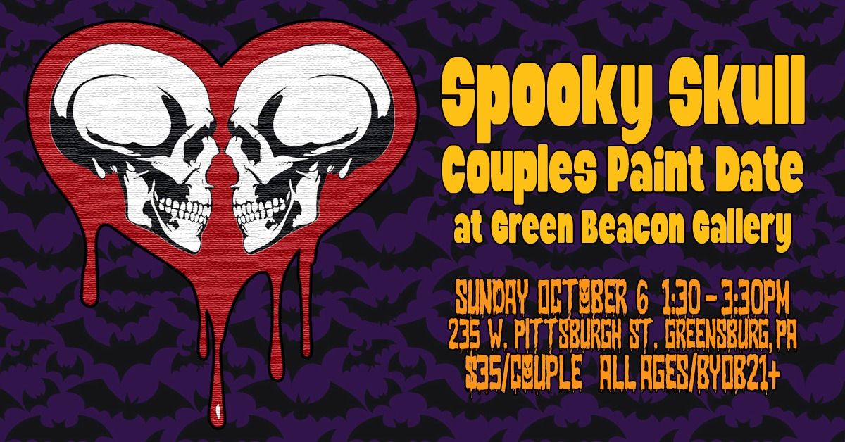 Couples Paint Date: Spooky Skulls @ Green Beacon Gallery