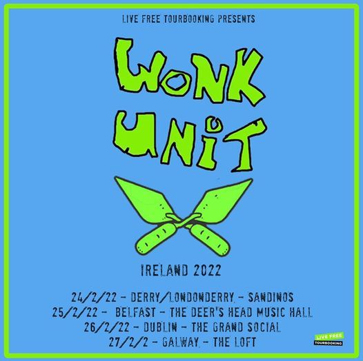 Wonk Unit at Sandinos Derry\/Londonderry 24\/2\/22