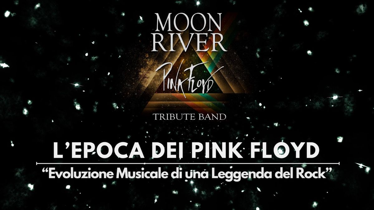 L'Epoca dei Pink Floyd @Cineteatro Cesare VOLTA, Pavia