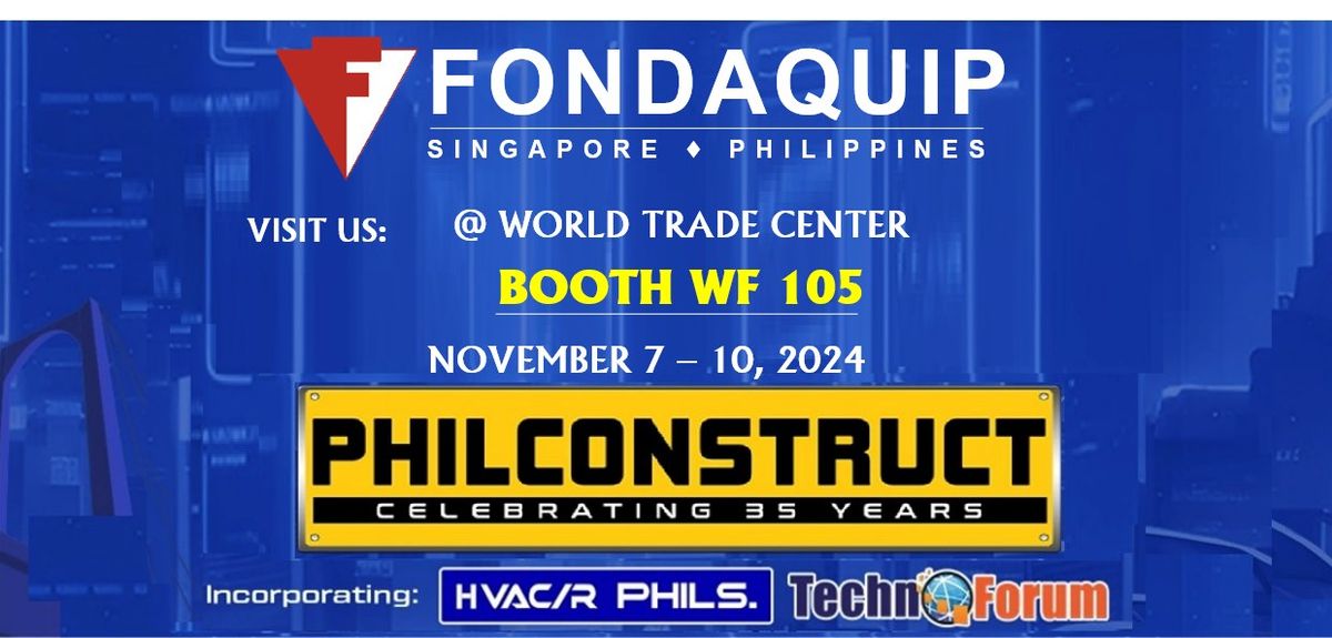 FONDAQUIP SINGAPORE PHILIPPINES @ WORLD TRADE CENTER BOOTH WF 105