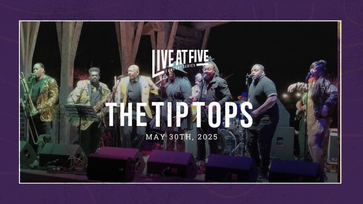 Tip Tops | May 30th