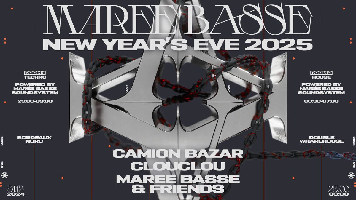 NYE x Mar\u00e9e Basse \u26d3\ufe0f Double Warehouse: Camion Bazar, Clouclou, Mar\u00e9e Basse & Friends