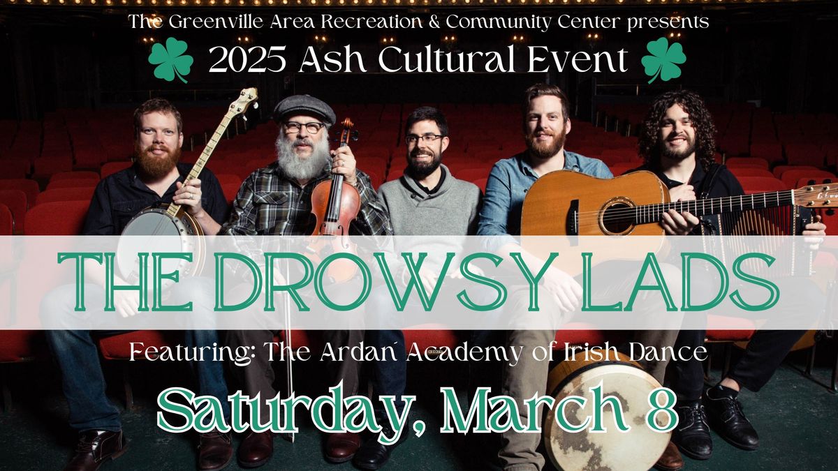 Ash Cultural Event: The Drowsy Lads