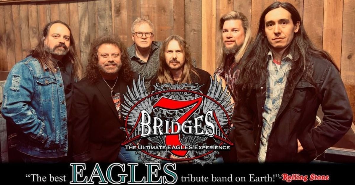 7 Bridges: The Ultimate Eagles Tribute