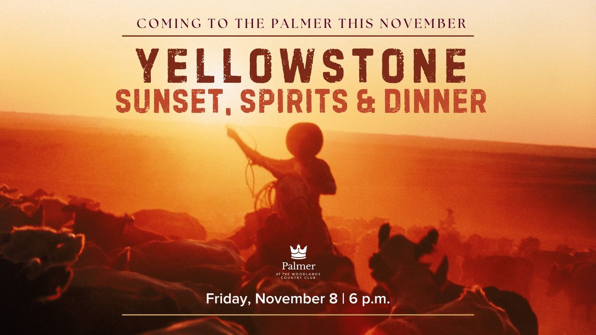 Yellowstone Sunset, Spirits & Dinner