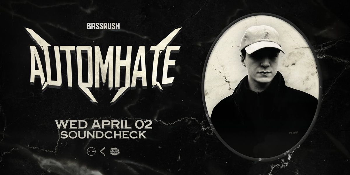 BASSRUSH Presents: Automhate