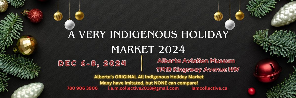 A Very Indigenous Holiday Market 2024 - Presented by IAM Collective