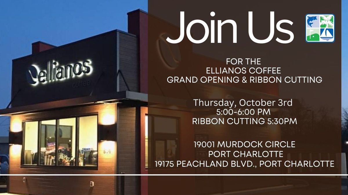 Ellianos Coffee Grand Opening & Ribbon Cutting 