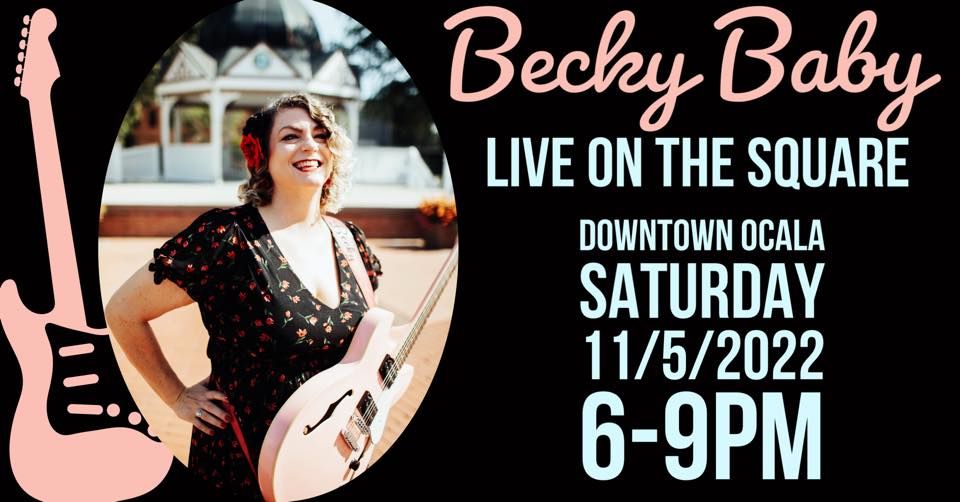 Becky Baby Live Music on the Square Downtown Ocala