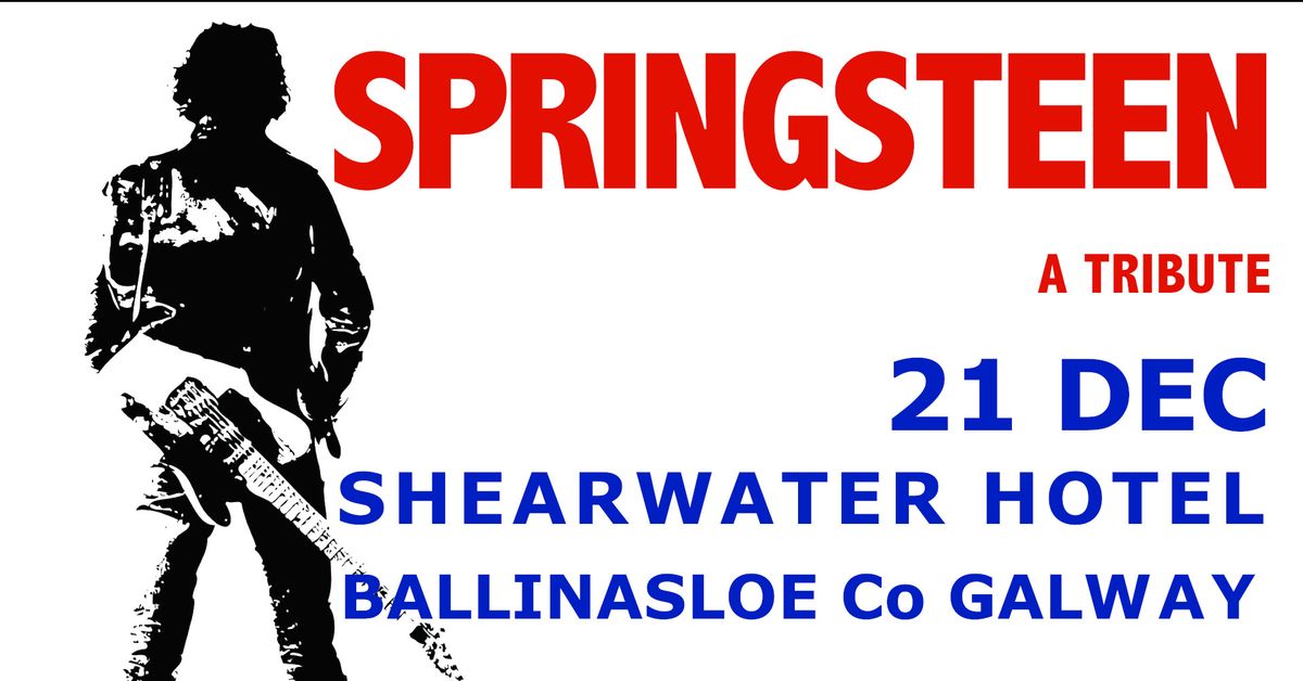 Springsteen - A Tribute Live @ Shearwater Hotel Ballinasloe