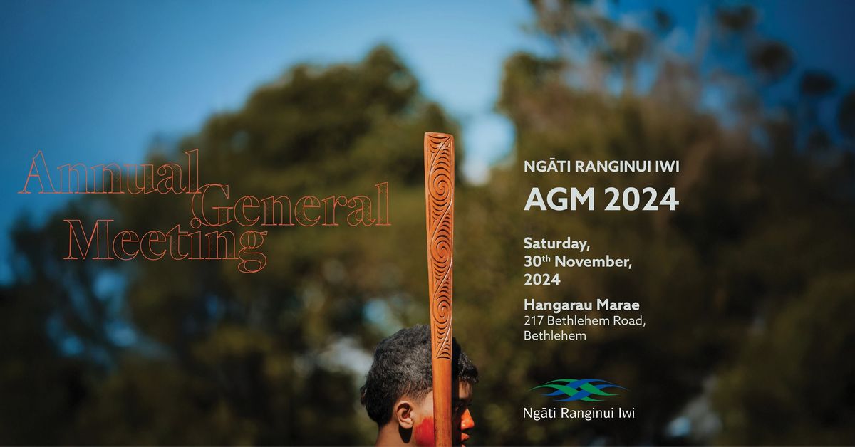 Ng\u0101ti Ranginui Iwi Annual General Meeting 2024