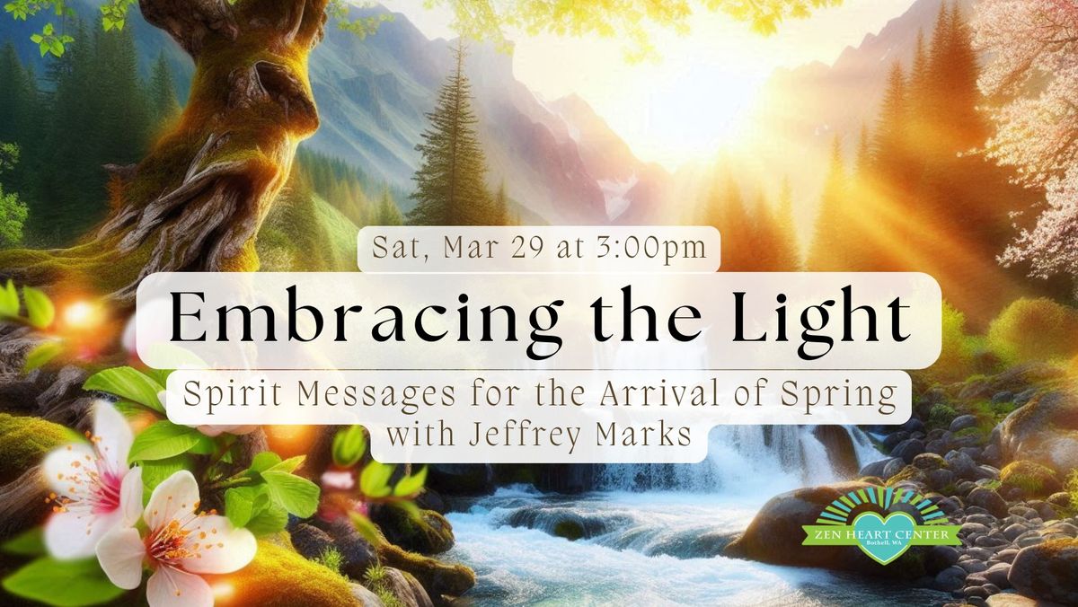 Embracing the Light: Spirit Messages for the Arrival of Spring