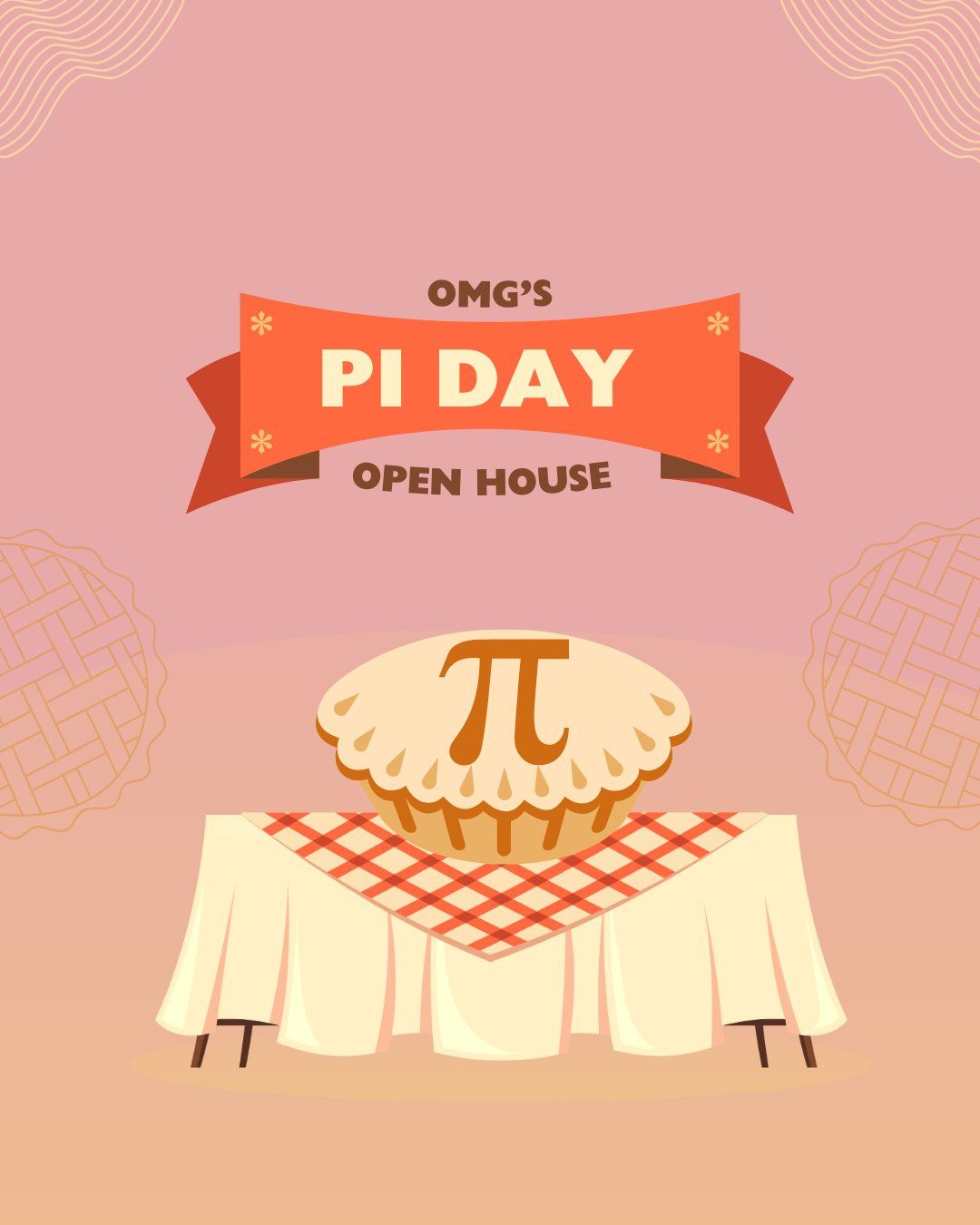 OMG's Pi Day Open House