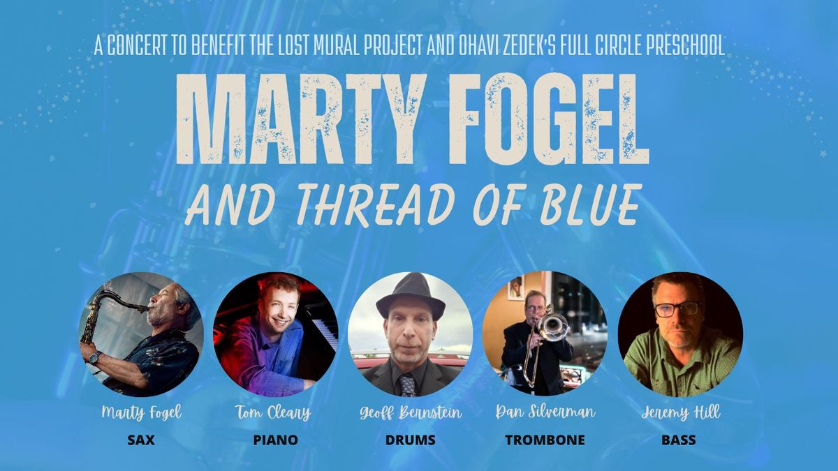 Marty Fogel and Thread of Blue Concert