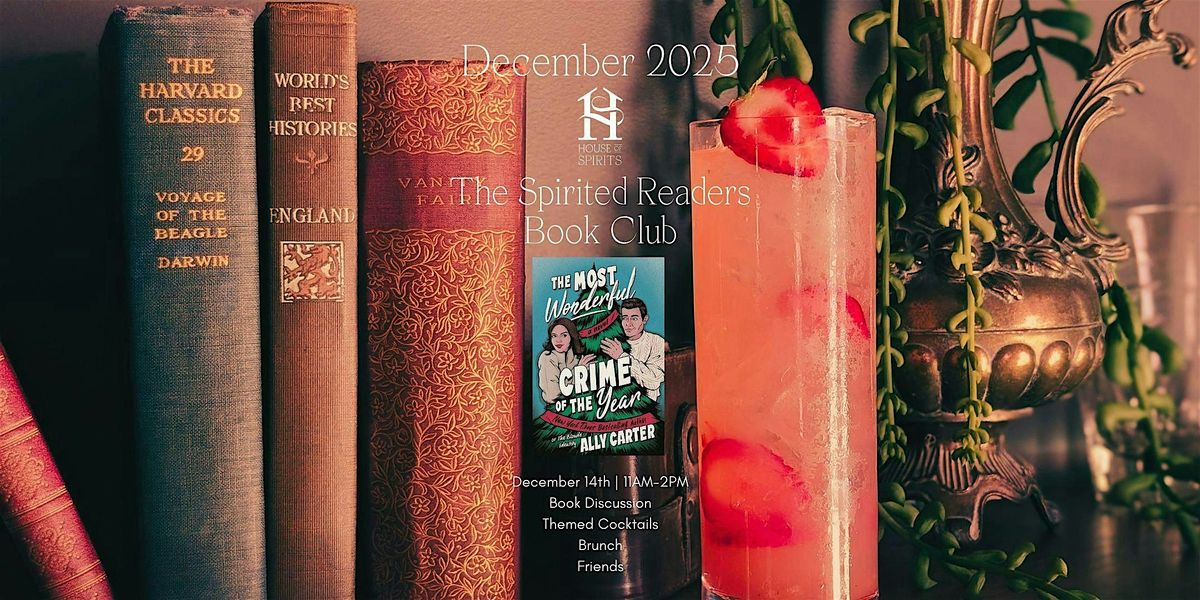 December Spirited Readers at HOS: The most wonderful crime of the year