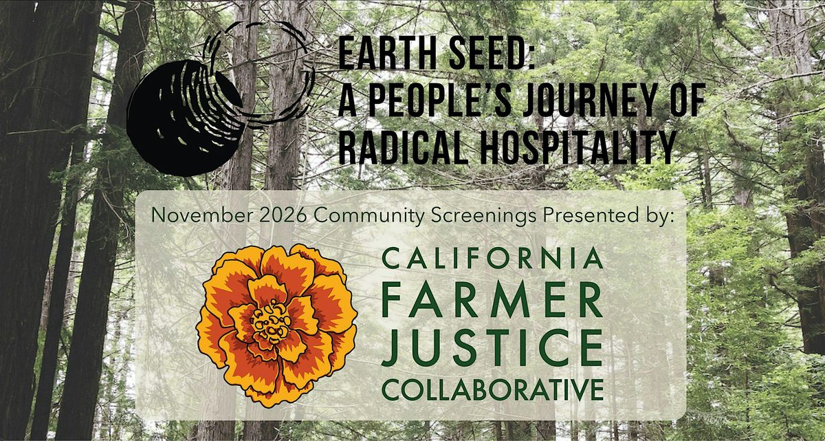 CFJC Earthseed Film Screening - Merced, CA