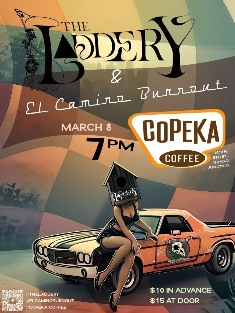 The Laddery and El Camino Burnout at Copeka Coffee Shop presented by Deathslopes Productions