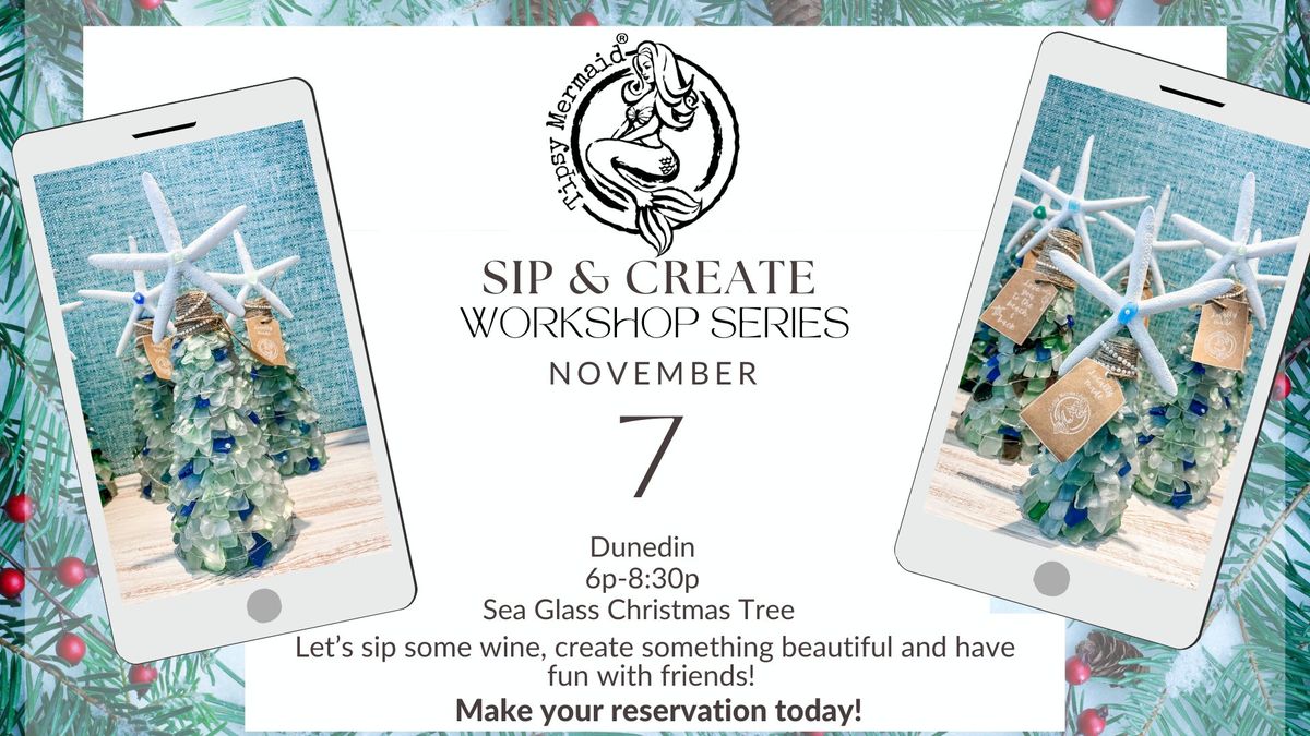 Sea Glass Christmas Tree Sip & Create Workshop