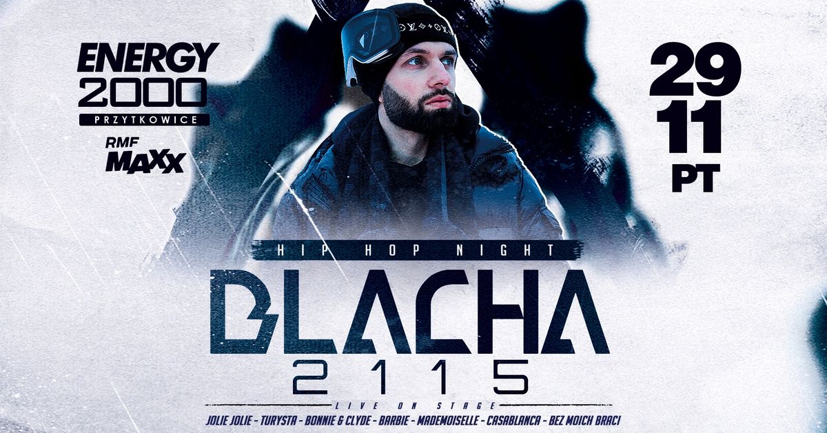 BLACHA 2115 \u2606 HIP-HOP NIGHT