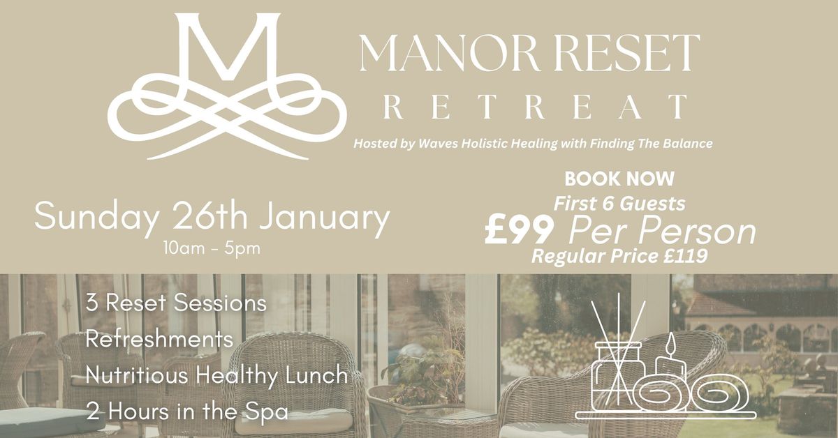 Manor Reset Retreat