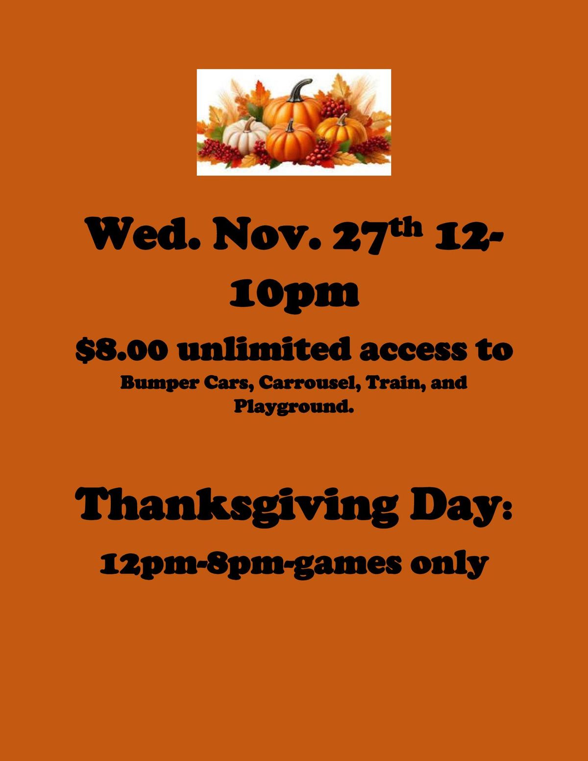 School is Out! It is Thanksgiving Eve-Come and Play!