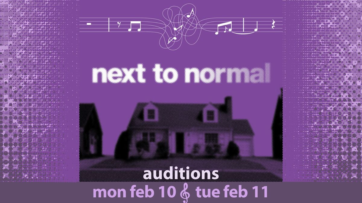 OPEN Auditions:  Next to Normal