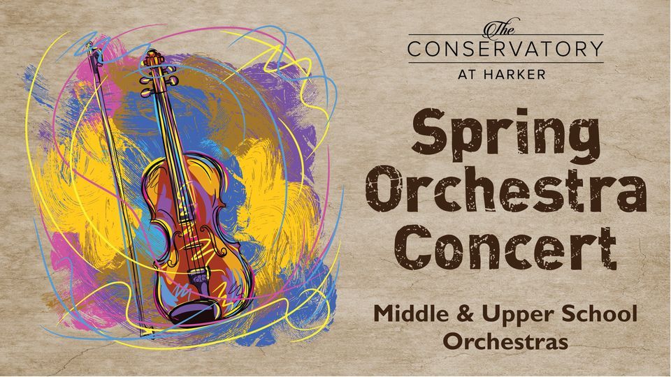 Spring Orchestra Concert: Middle and Upper School Orchestras