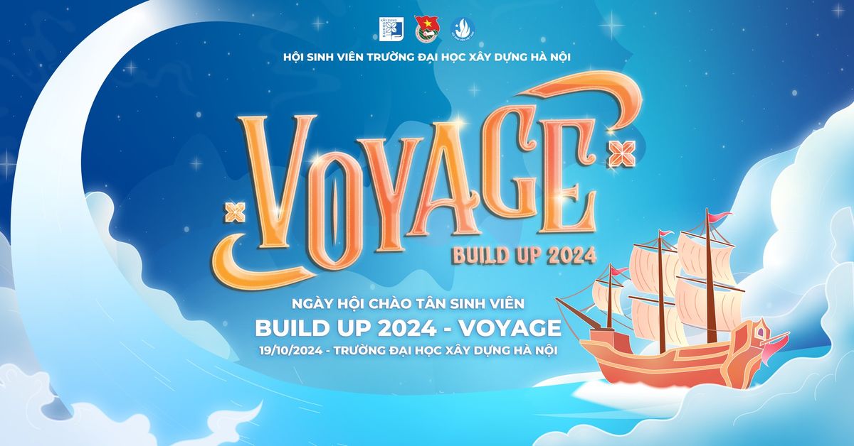 \ud83d\udcabTHAM GIA H\u1eb8N H\u00d2 BUILD UP 2024: VOYAGE - NG\u00c0Y 19\/10\/2024\u26c5