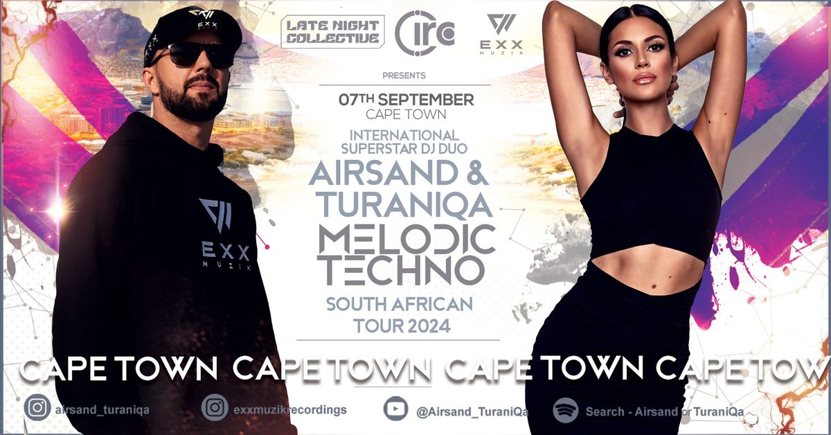 Circ\/LNC Cape Town Presents Airsand & TuraniQa