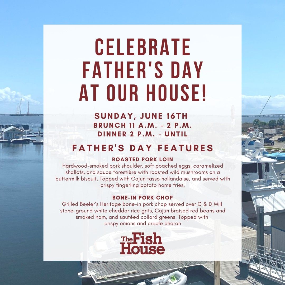 Celebrate Father's Day at The Fish House 