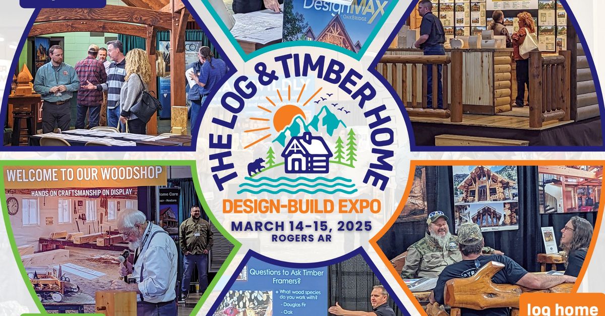 The Arkansas Log and Timber Home Design-Build EXPO