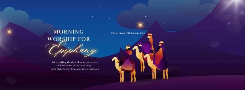 9.30am Sunday 5th January 2024 Epiphany morning worship with the return of the three kings and chalk