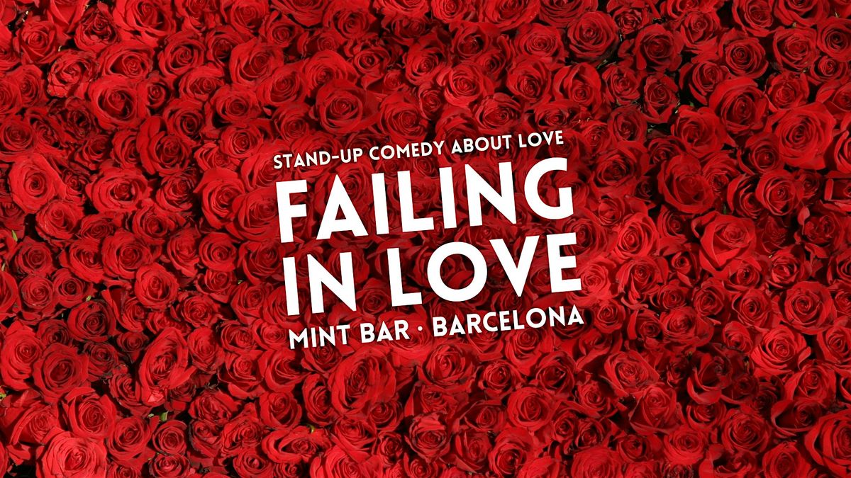 FAILING IN LOVE \u2022 Stand-up Comedy in English about love