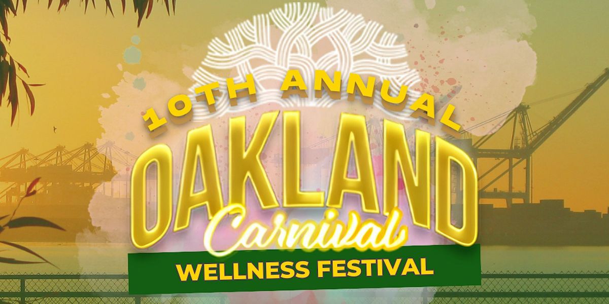 2024 Oakland Carnival Wellness Festival