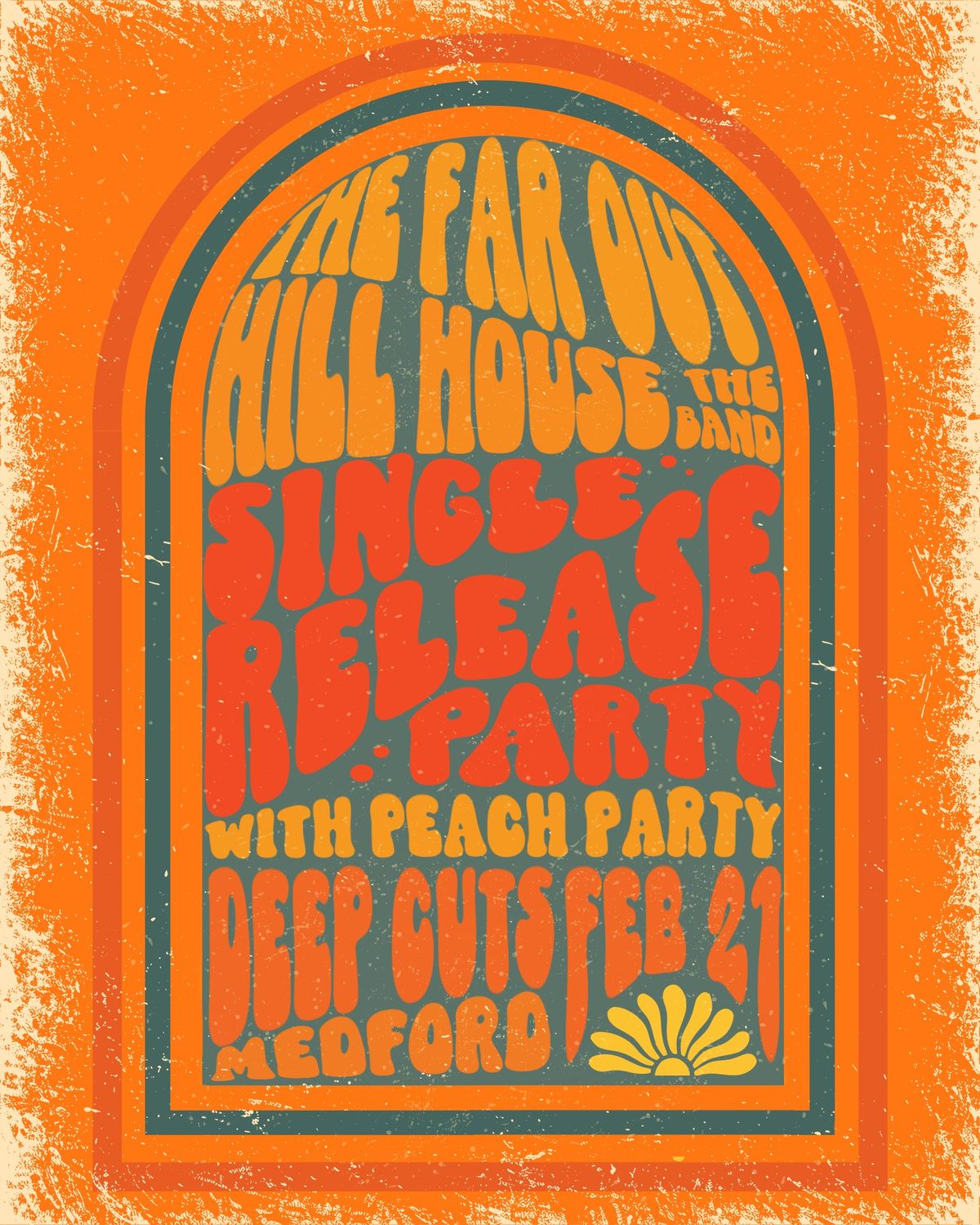 The Far Out \/ Hill House \/ Peach Party