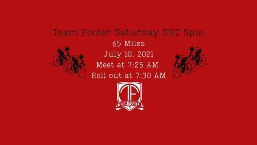 Team Foster Saturday Spin - 65 Miles Start on the SRT