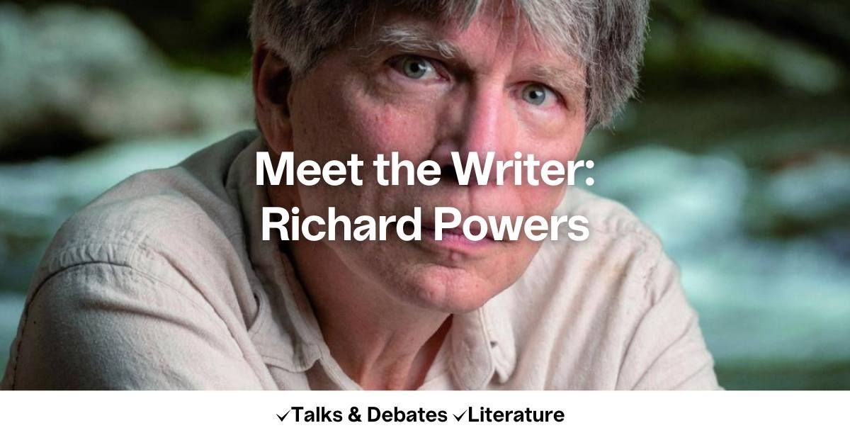 Meet the Writer: Richard Powers