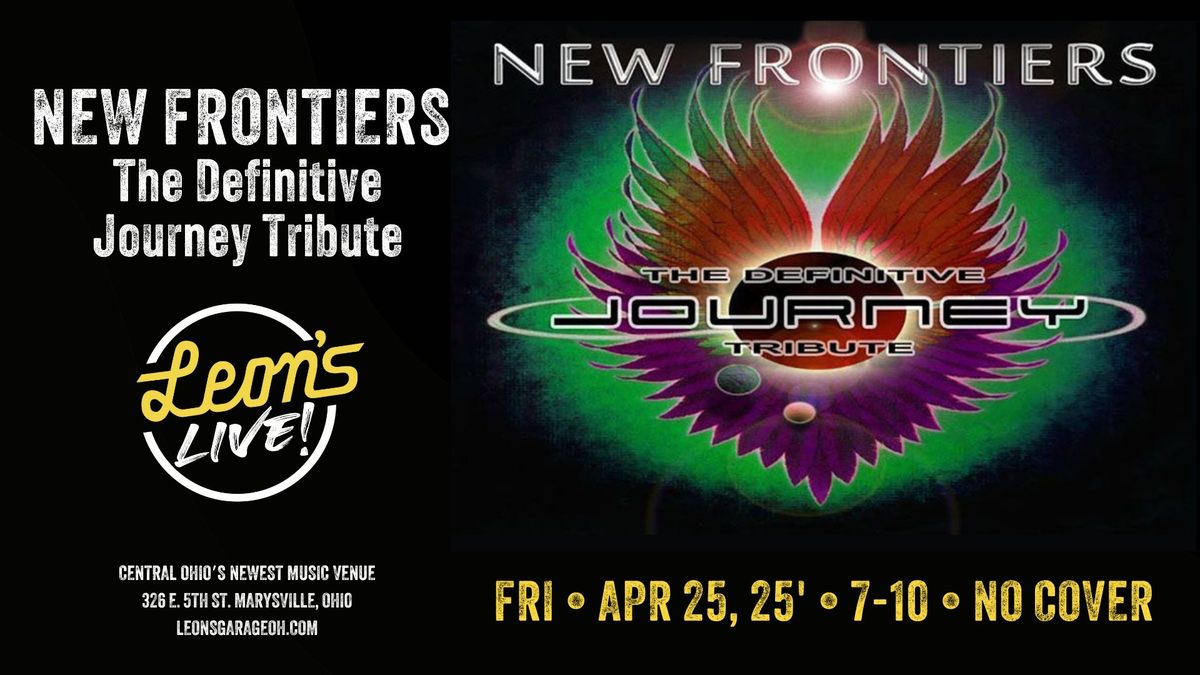 New Frontiers: Journey Tribute at Leon's Live